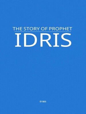 cover image of The Story of Prophet Idris